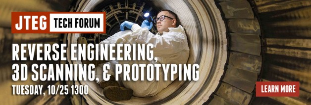 JTEG Technology Forum: Reverse Engineering, 3D Scanning & Prototyping
